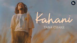 Taba Chake - Kahani (Official Video)