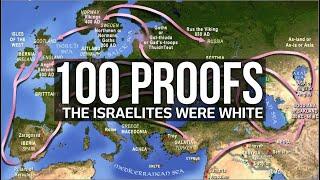 100 PROOFS the lsraelites were WHITE