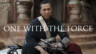 Chirrut Imwe | One With The Force (Star Wars)