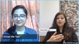 VIRTUAL WE TALK | CS SHWETA JAIN | CA/CS  - CAREER OPTION