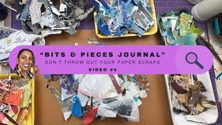 Bits & Pieces Journal #4