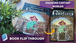 Drawing and Painting Fantasy Worlds by Finlay Cowan Book Flip Through - Illustration Concept Art