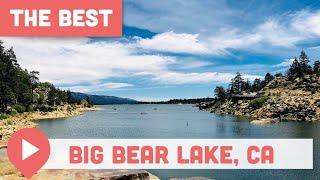 Best Things to Do in Big Bear Lake, CA