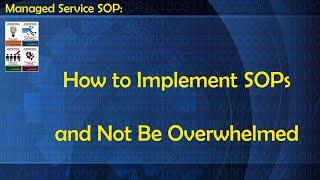 How to Implement SOPs and Not Be Overwhelmed - SOP for Managed Services