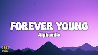 Alphaville - Forever Young | Lyrics