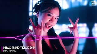 REMIX 2024 MIXTAPE | NHẠC TRẺ REMIX 2024 HAY NHẤT HIỆN NAY | TOP 30 NHẠC TRẺ REMIX NGHE NHIỀU NHẤT