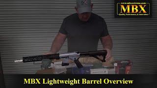 MBX Lightweight Barrel Overview