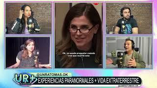 UN RATO MAS  EXPERIENCIAS PARANORMALES + VIDA EXTRATERRESTRE