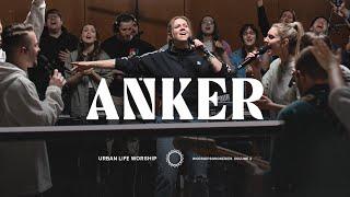 Anker - (Anchor) - Urban Life Worship