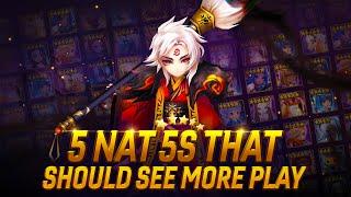 Five Nat 5s that Should See More Play!