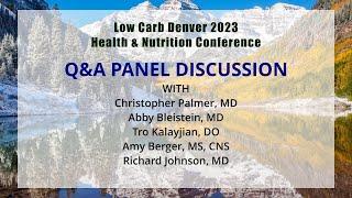 Friday PM Q&A Session, Low Carb Denver 2023, Health & Nutrition Conference