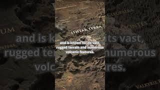 3 Interesting Facts about Ishtar Terra #shorts