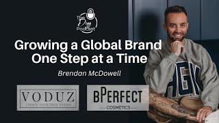 E86: Growing a Global Brand One Step at a Time with Brendan McDowell