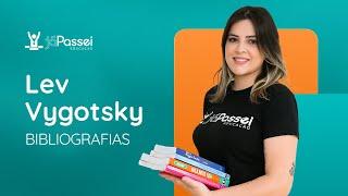 LEV VYGOTSKY - Pensamento e Linguagem | JáPassei Educação | Concursos Públicos Pedagógicos 