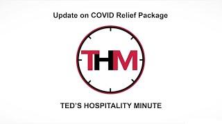 Ted's Hospitality Minute | Hotel COVID Relief Package