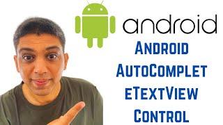 Android Tutorial for Beginners - Android AutoCompleteTextView Control