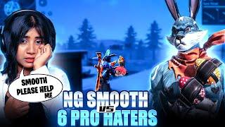 Smooth Please Help Me!!  | Finally Smooth Got Revenge From The Haters 