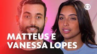 BBB 24: Conheça Matteus e Vanessa Lopes | Big Brother Brasil 24 | TV Globo