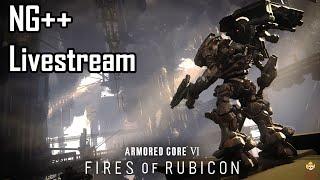 Live - Armored Core 6 - NG++ Begins