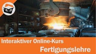 Fertigungslehre online lernen? So einfach geht's - Ingenieurkurse.de