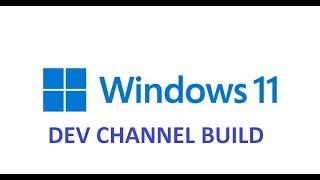 Quick look Windows 11 DEV Channel Build 25231 Windows Insiders