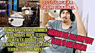 BONGKAR TUNTAS TEKNIK DRUM SANG DRUMMER ROCK LEGENDARIS TEDDY SUJAYA ex GODBLESS.