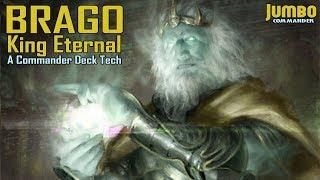 Brago King Eternal Commander Deck Tech