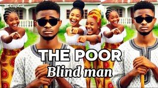 Billionaire young man pretend to be blind to find true love...#movie #africanfolktales #africantales