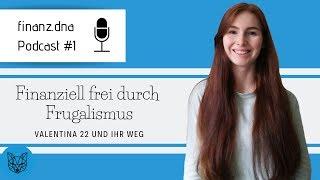 Wie Valentina mit Frugalismus ihr Leben verändert hat.  #1 Podcast mit Maxim Schneider