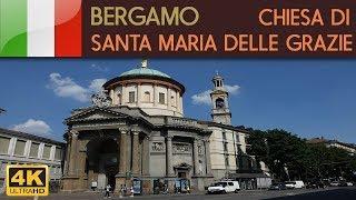 BERGAMO - Chiesa di Santa Maria Immacolata delle Grazie 4K