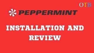 Peppermint OS: Installation and Review