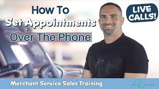 How To Set Appointments - Merchant Service Sales Training