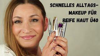 schnelles Alltagsmakeup für reife Haut Ü40