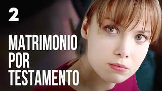 Matrimonio por testamento | Capítulo 2 | Película romántica en Español Latino