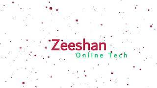 #TechnicalZeeshanAli   Zeeshan online tech |  intro video | with |Technical Zeeshan Ali | 2020