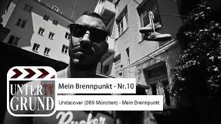 Mein Brennpunkt - Nr.10 Undacover (089 München) - Mein Brennpunkt