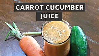 Refreshing Carrot Cucumber Juice Recipe | Healthy Detox Drink! 