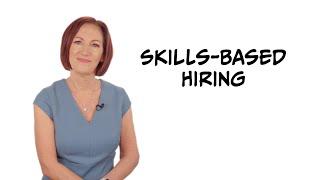 The secret behind skills-based hiring