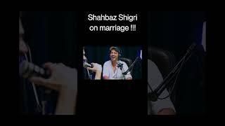 Shahbaz Shigri on marriage after Aima Baig Cheats !!!