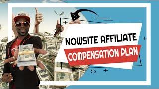 Nowsite Affiliate Compensation Presentation | Nowsite Review