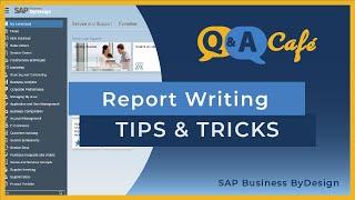 Q&A Café -SAP Business ByDesign Report Writing Tips & Tricks