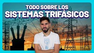 ¿Cómo funciona la TRIFÁSICA?  Todo lo que necesitas saber sobre Sistemas Eléctricos