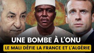 LE MALI DÉFIE LA FRANCE ET L'ALGÉRIE À L'ONU : UN DISCOURS DÉTONANT