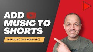 How To Add Music To Shorts On PC | Add Music To YouTube Shorts