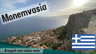 Monemvasia einfach magisch & Areopoli im Manigebirge - Peloponnes Griechenland