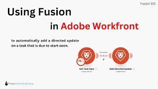 How to use Fusion to Automate a Directed Update in Workfront