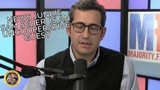 News Junkie Sam Seder is an Uncooperative Guest (Office Hours Live Interview)