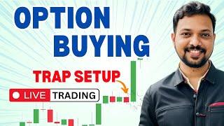 Option Buying With Trap Hunting Setups  