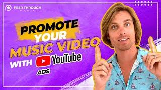 How To Promote Your Music Video Using YouTube Ads