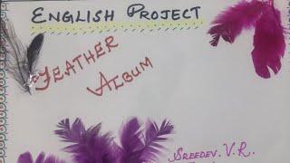 Feather Collection | Creative Work | English Project done by Sreedev V R